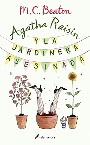 Agatha Raisin y la jardinera asesinada (Agatha Raisin 3) (Novela (Best Seller), Band 3)