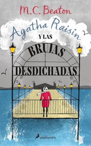 Agatha Raisin y las brujas desdichadas (Agatha Raisin 9) (Novela (Best Seller), Band 9) von SALAMANDRA