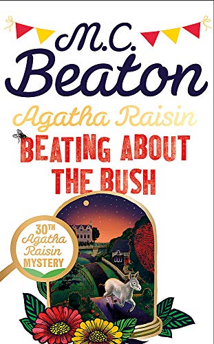 Agatha Raisin: Beating About the Bush von Constable