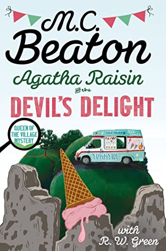 Agatha Raisin: Devil's Delight: the latest cosy crime novel from the bestselling author von Constable
