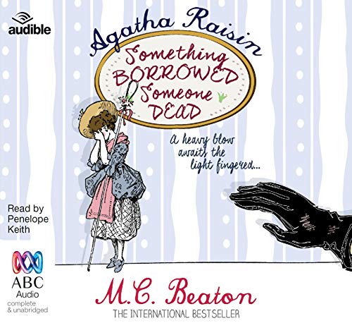 Agatha Raisin: Something Borrowed, Someone Dead von Bolinda/Audible audio
