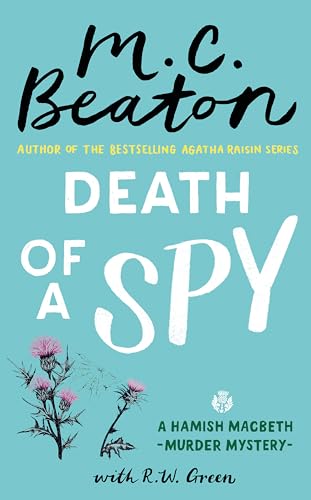 Death of a Spy: A Hamish Macbeth Mystery Death of a Spy: A Hamish Macbeth Mystery von Constable