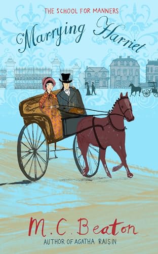 Marrying Harriet (School for Manners)