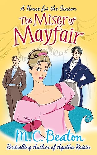 The Miser of Mayfair (A House for the Season, Band 1) von Constable