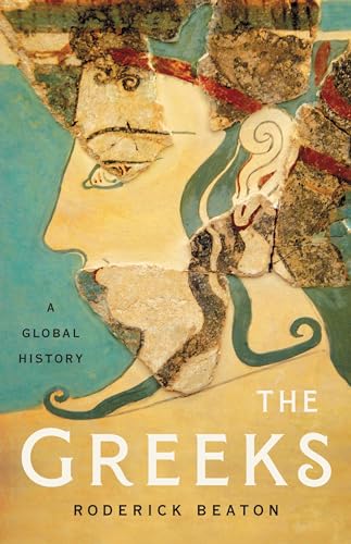 The Greeks: A Global History von Basic Books