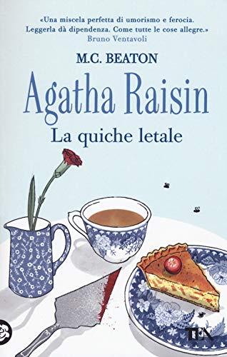 Agatha Raisin. La quiche letale (Gialli TEA) Agatha Raisin. La quiche letale (Gialli TEA)