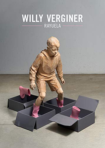 Willy Verginer. Rayuela. Catalogo della mostra (Trento, 15 ottobre 2020-28 febbraio 2021). Ediz. italiana e inglese von Vanillaedizioni