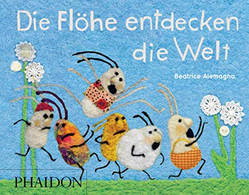 Die Flöhe entdecken die Welt von PHAIDON