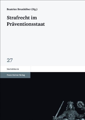 Strafrecht im Präventionsstaat (Staatsdiskurse) von Franz Steiner Verlag Wiesbaden GmbH