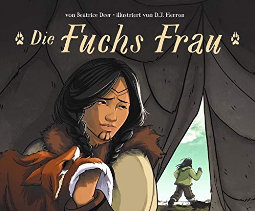 Die Fuchs Frau: Bilderbuch