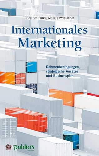 Internationales Marketing: Rahmenbedingungen, strategische Ansätze und Businessplan von JOSSEY-BASS