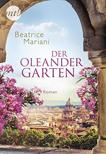 Der Oleandergarten: Roman von MIRA Taschenbuch