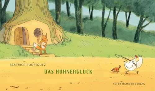 Das Hühnerglück (Hühnderdieb-Trilogie) von Peter Hammer Verlag GmbH