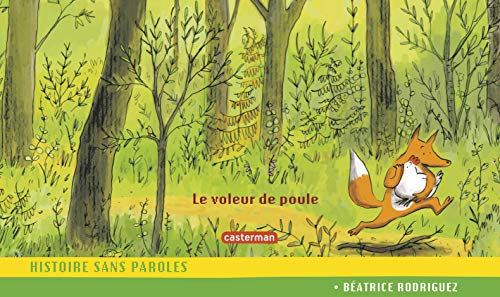 Le voleur de poule: Histoire sans paroles