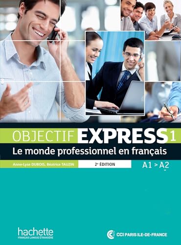Objectif Express 1 Ne: Livre de l'Élève + DVD-ROM: Livre de l'eleve 1 + DVD-Rom (A1/A2) (Objectif Express Nouvelle Edition / Objectif Express)