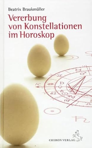 Vererbung von Konstellationen im Horoskop (Standardwerke der Astrologie)