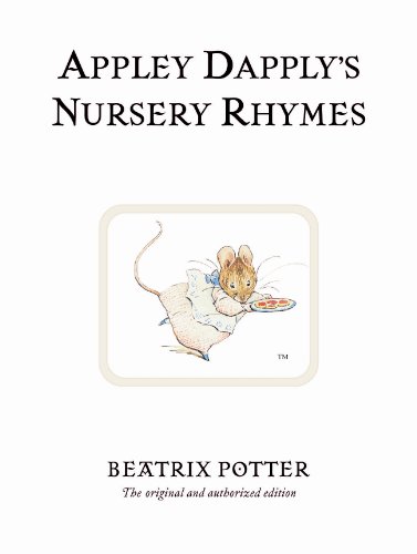 Appley Dapply's Nursery Rhymes: The original and authorized edition (Beatrix Potter Originals)