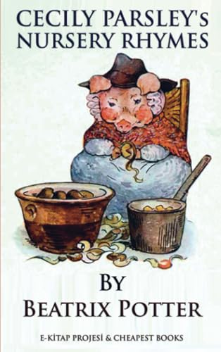 Cecily Parsley's Nursery Rhymes von E-Kitap Projesi & Cheapest Books