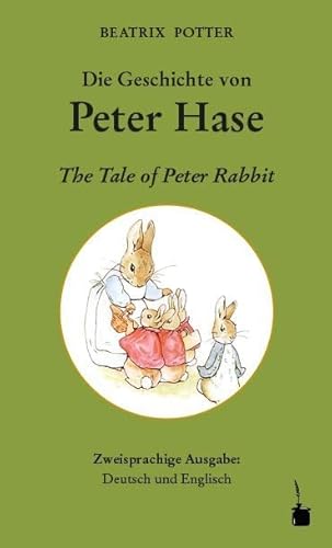 Die Geschichte von Peter Hase / The Tale of Peter Rabbit: Peter Hase - zweisprachig: Deutsch und Englisch