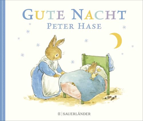 Gute Nacht Peter Hase Gute Nacht Peter Hase von FISCHERVERLAGE