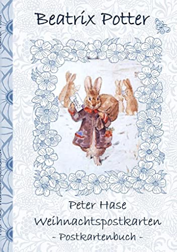 Peter Hase Weihnachtspostkarten: Beatrix Potter, Postkarten, sammeln, Original, Post, Briefmarke, Klassiker, Schulkinder, Vorschule, 1. 2. 3. 4. ... Erwachsene, Geschenkbuch, Geschenk Peter Hase Weihnachtspostkarten: Beatrix Potter, Postkarten, sammeln, Original, Post, Briefmarke, Klassiker, Schulkinder, Vorschule, 1. 2. 3. 4. ... Erwachsene, Geschenkbuch, Geschenk