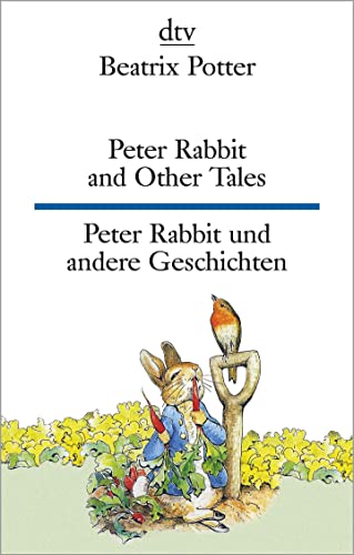 Peter Rabbit and Other Tales Peter Hase und andere Geschichten: dtv zweisprachig für Einsteiger – Englisch