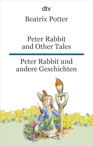 Peter Rabbit and Other Tales Peter Hase und andere Geschichten: dtv zweisprachig für Einsteiger – Englisch