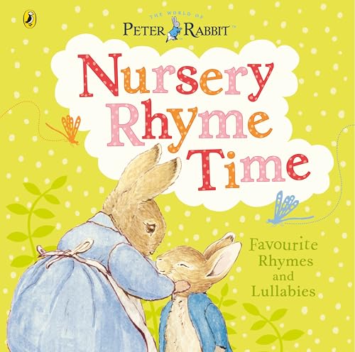 Peter Rabbit: Nursery Rhyme Time: Favourite Rhymes and Lullabies von Puffin & Company
