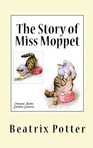 The Story of Miss Moppet von E-Kitap Projesi & Cheapest Books
