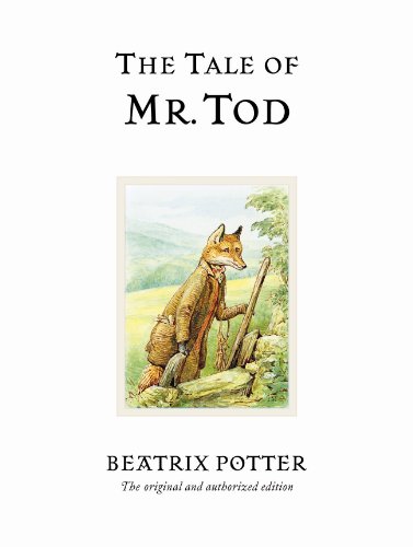 The Tale of Mr. Tod: The original and authorized edition (Beatrix Potter Originals) von Warne