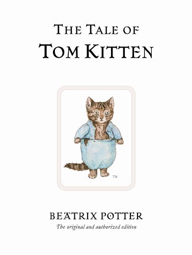 The Tale of Tom Kitten: The original and authorized edition (Beatrix Potter Originals) von Warne