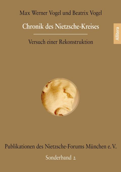 Chronik des Nietzsche-Kreises von Allitera Verlag
