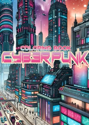 Cyberpunk Coloring Book von Independently published