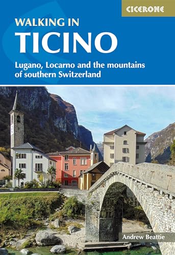 Walking in Ticino: Lugano, Locarno and the mountains of southern Switzerland (Cicerone guidebooks)