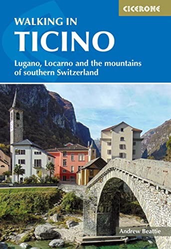 Walking in Ticino: Lugano, Locarno and the mountains of southern Switzerland (Cicerone guidebooks) von Cicerone Press Limited