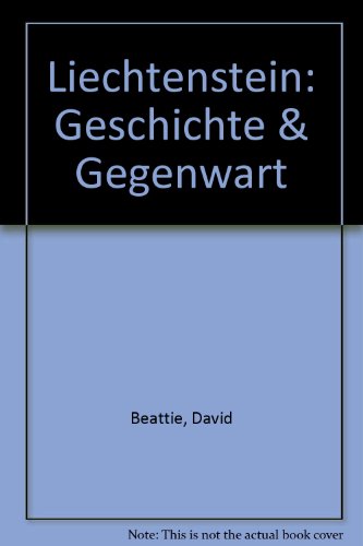 Liechtenstein: Geschichte & Gegenwart