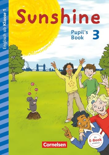 Sunshine - Early Start Edition - Ausgabe 2015 und Nordrhein-Westfalen 2016 - 3. Schuljahr: Pupil's Book von Cornelsen Verlag GmbH