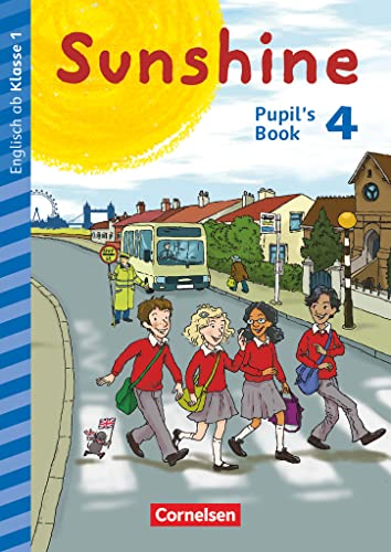 Sunshine - Early Start Edition - Ausgabe 2015 und Nordrhein-Westfalen 2016 - 4. Schuljahr: Pupil's Book