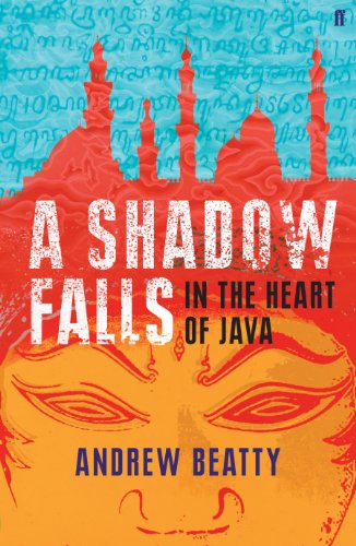A Shadow Falls: In the Heart of Java von Faber & Faber