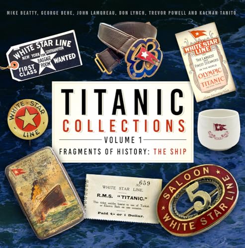 Fragments of History: The Ship (Titanic Collections, 1) von The History Press Ltd