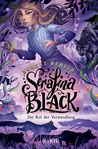 Serafina Black – Der Ruf der Verwandlung: Band 2 von FISCHERVERLAGE