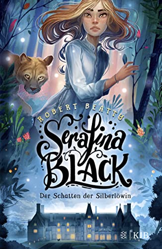 Serafina Black – Der Schatten der Silberlöwin: Band 1 von FISCHER KJB