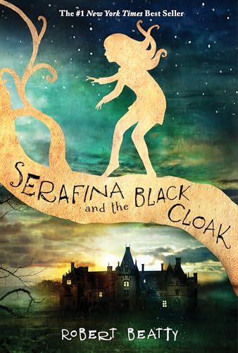 Serafina and the Black Cloak-The Serafina Series Book 1 von Disney
