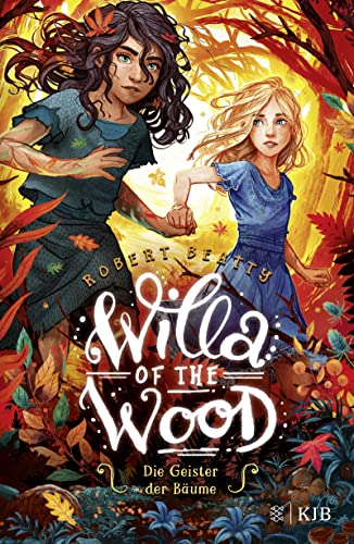 Willa of the Wood – Die Geister der Bäume: Band 2