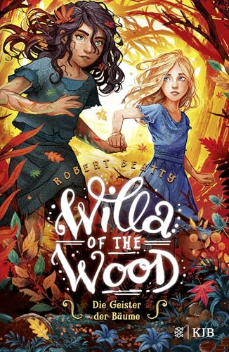 Willa of the Wood – Die Geister der Bäume: Band 2 von FISCHER KJB