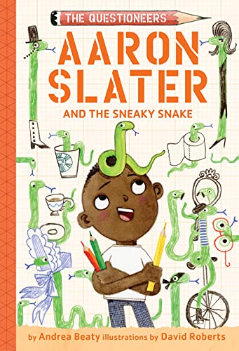 Aaron Slater and the Sneaky Snake: The Questioneers Book #6 (Questioneers, 6) von Amulet Books