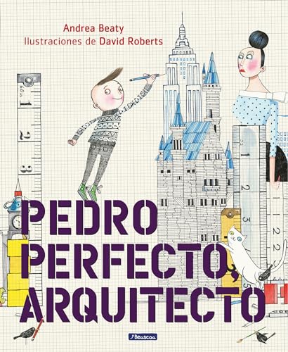 Pedro Perfecto, arquitecto / Iggy Peck, Architect (los Preguntones) von Beascoa