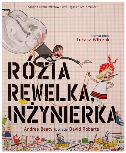 Rózia Rewelka Inżynierka Rózia Rewelka Inżynierka