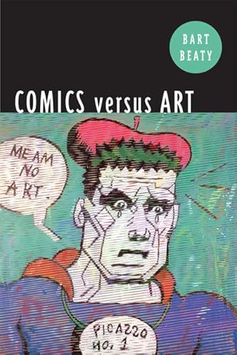 Comics Versus Art: Comics in the Art World