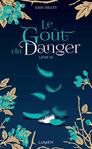 Le Goût du danger - livre III (3)